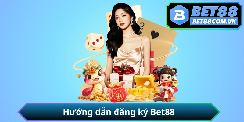 Hướng dẫn đăng ký tài khoản BET88 từng bước chi tiết